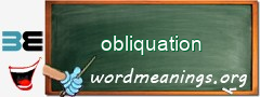 WordMeaning blackboard for obliquation